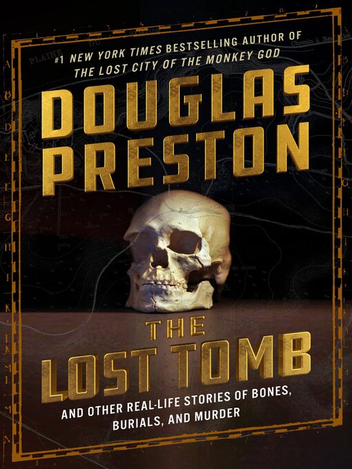 Title details for The Lost Tomb by Douglas Preston - Wait list